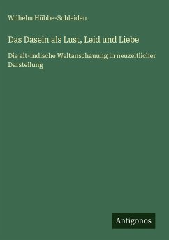 Cover Das Dasein als Lust, Leid und Liebe