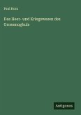 Das Heer- und Kriegswesen des Grossmoghuls Das Heer- und Kriegswesen des Grossmoghuls