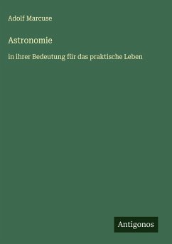 Astronomie - Marcuse, Adolf Astronomie - Marcuse, Adolf