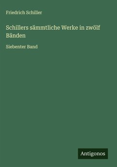 Cover Schillers sämmtliche Werke in zwölf Bänden