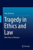 Tragedy in Ethics and Law Tragedy in Ethics and Law
