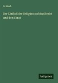 Der Einfluß der Religion auf das Recht und den Staat
