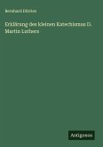 Erklärung des kleinen Katechismus D. Martin Luthers