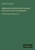 Allgemeine Geschichte der Neuesten Zeit von 1815 bis zur Gegenwart