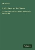 Dreißig Jahre auf dem Wasser