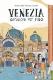 Venezia. Istruzioni per l'uso Venezia. Istruzioni per l'uso