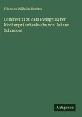 Commentar zu dem Evangelischen Kirchenpräludienbuche von Johann Schneider