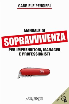 Cover Manuale di sopravvivenza per imprenditori, manager e professionisti