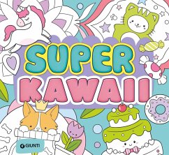 Super kawaii - Del Giudice, Alice