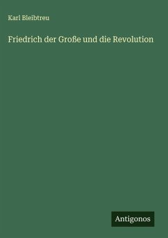 Cover Friedrich der Große und die Revolution