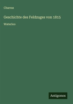 Cover Geschichte des Feldzuges von 1815