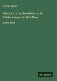 Geschichte der See-Reisen und Entdeckungen im Süd-Meer Geschichte der See-Reisen und Entdeckungen im Süd-Meer