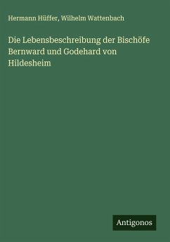 Cover Die Lebensbeschreibung der Bischöfe Bernward und Godehard von Hildesheim
