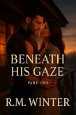 Beneath His Gaze (eBook, ePUB)