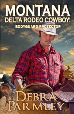 Cover Montana Delta Rodeo Cowboy: Bodyguard Protector (eBook, ePUB)