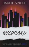 Wildcard (Urban Lights, #2) (eBook, ePUB) Wildcard (Urban Lights, #2) (eBook, ePUB)