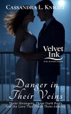 Danger in Their Veins: Three Strangers, Three Dark Pasts-And the Love That Finds Them Anyway (Velvet Ink: Heat in Every Shade, #4) (eBook, ePUB) Danger in Their Veins: Three Strangers, Three Dark Pasts-And the Love That Finds Them Anyway (Velvet Ink: Heat in Every Shade, #4) (eBook, ePUB)
