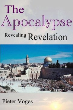 Cover The Apocalypse, Revealing Revelation (Original Christianity, #8) (eBook, ePUB)