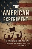 The American Experiment (eBook, ePUB) The American Experiment (eBook, ePUB)