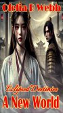 A New World (Eclipsed Destinies, #2) (eBook, ePUB) A New World (Eclipsed Destinies, #2) (eBook, ePUB)