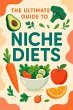 The Ultimate Guide to Niche Diets:... - Bild 1