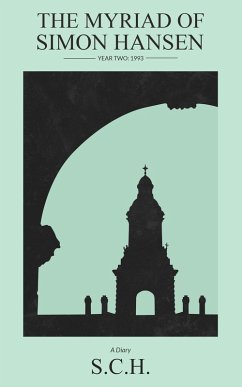 The Myriad of Simon Hansen, Year Two: 1993 (eBook, ePUB) - Sch