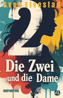 Cover Die Zwei und die Dame (eBook, ePUB)