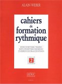 WEBER A. CAHIERS DE FORMATION RYTHMIQUE/CAHIER 2 WEBER A. CAHIERS DE FORMATION RYTHMIQUE/CAHIER 2