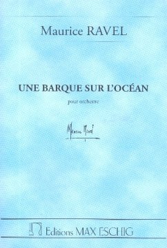 Cover UNE BARQUE SUR L'OCEAN POUR OR- CHESTRE, OEUVRE POSTHUME STUDIENPARTITUR