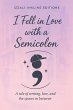 I Fell in Love with a Semicolon (eBook,... - Bild 1