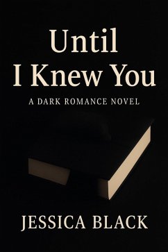 Until I Knew You (eBook, ePUB) - Black, Jessica