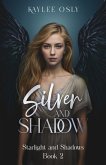Silver and Shadow (Starlight and Shadow Series, #2) (eBook, ePUB)
