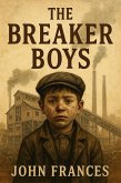 The Breaker Boys (eBook, ePUB) The Breaker Boys (eBook, ePUB)