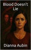 Blood Doesn't Lie (eBook, ePUB) Blood Doesn't Lie (eBook, ePUB)