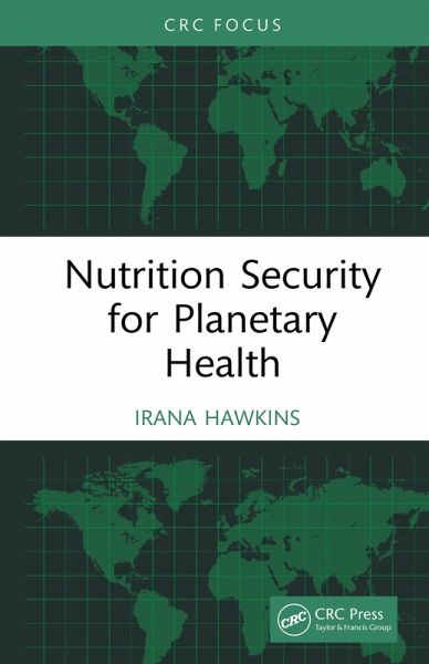 Nutrition Security for Planetary Health (eBook, ePUB)