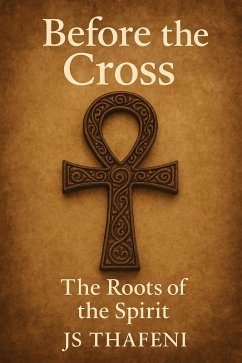 Cover Before the Cross: The Roots of the Spirit (eBook, ePUB)