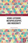 Henri Lefebvre, Metaphilosophy, and Modernity (eBook, ePUB)