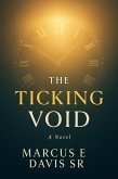 The Ticking Void (eBook, ePUB) The Ticking Void (eBook, ePUB)