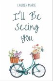 I'll Be Seeing You (eBook, ePUB)