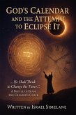God's Calendar and the Attempt to Eclipse It (eBook, ePUB) God's Calendar and the Attempt to Eclipse It (eBook, ePUB)