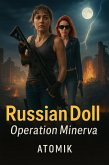 Operation Minerva (Russian Doll, #2) (eBook, ePUB) Operation Minerva (Russian Doll, #2) (eBook, ePUB)