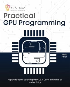 Practical GPU Programming (eBook, ePUB) - Fenlor, Maris