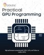 Practical GPU Programming (eBook, ePUB) - Bild 1