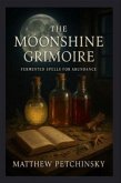 The Moonshine Grimoire (eBook, ePUB)