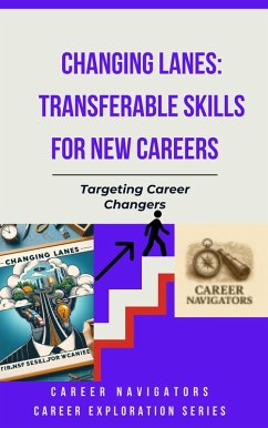 Crossroads: Combining Passion, Purpose, and Practicality (Career Exploration Series: Career Changers, #4) (eBook, ePUB) - Navigators, Career