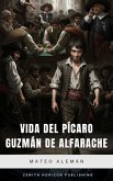Vida del pícaro Guzmán de Alfarache (eBook, ePUB)