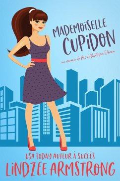 Cover Mademoiselle Cupidon (Pas de Rival pour l'Amour, #1) (eBook, ePUB)