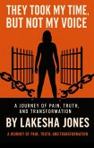 They Took My Time, But Not My Voice (eBook, ePUB)