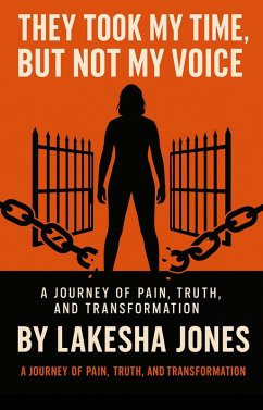 Cover They Took My Time, But Not My Voice (eBook, ePUB)