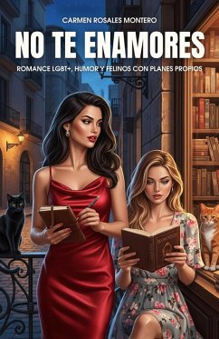 Cover No te enamores: Romance LGBT+, humor y felinos con planes propios (eBook, ePUB)